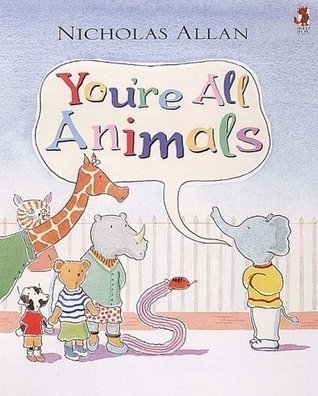 You're All Animals