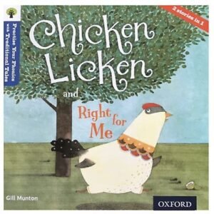 Chicken licken and right for me (Oxford Reading Tree Traditional Tales)