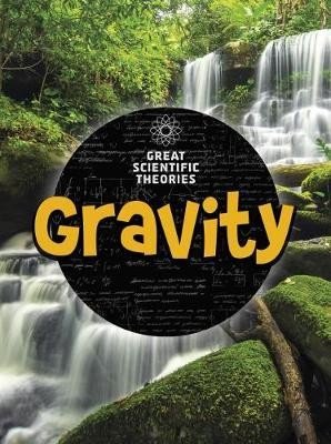 Gravity - Great Scientific Theories