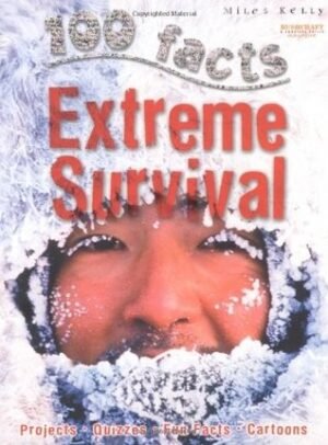 Extreme Survival (100 Facts)