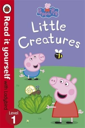 Little Creatures - Read it yourself with Ladybird: Level 1