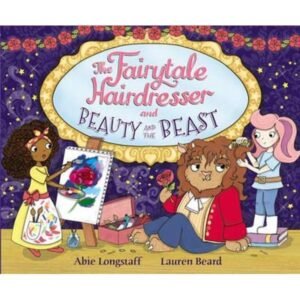The Fairytale Hairdresser and Beauty and Beast