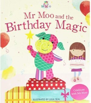 Mr Moo and the Birthday Magic