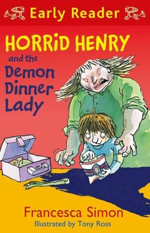 Horrid henry and the Demon Dinner Lady