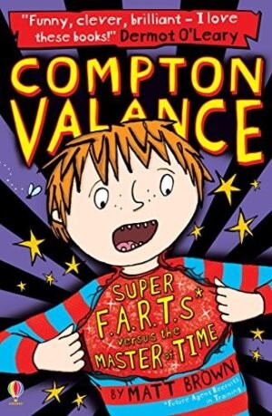 Super F.A.R.T.S versus the Master of Time (Compton Valance 1)