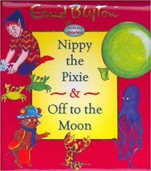 Nippy the Pixie and Off to the Moon